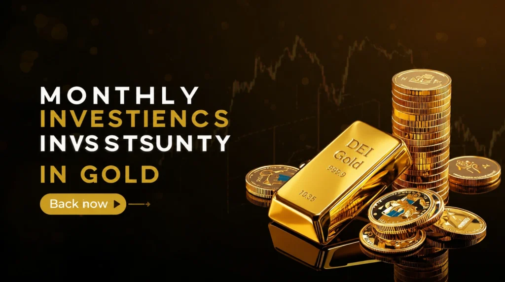 Invest in Gold Monthly: Build Wealth on a Budget